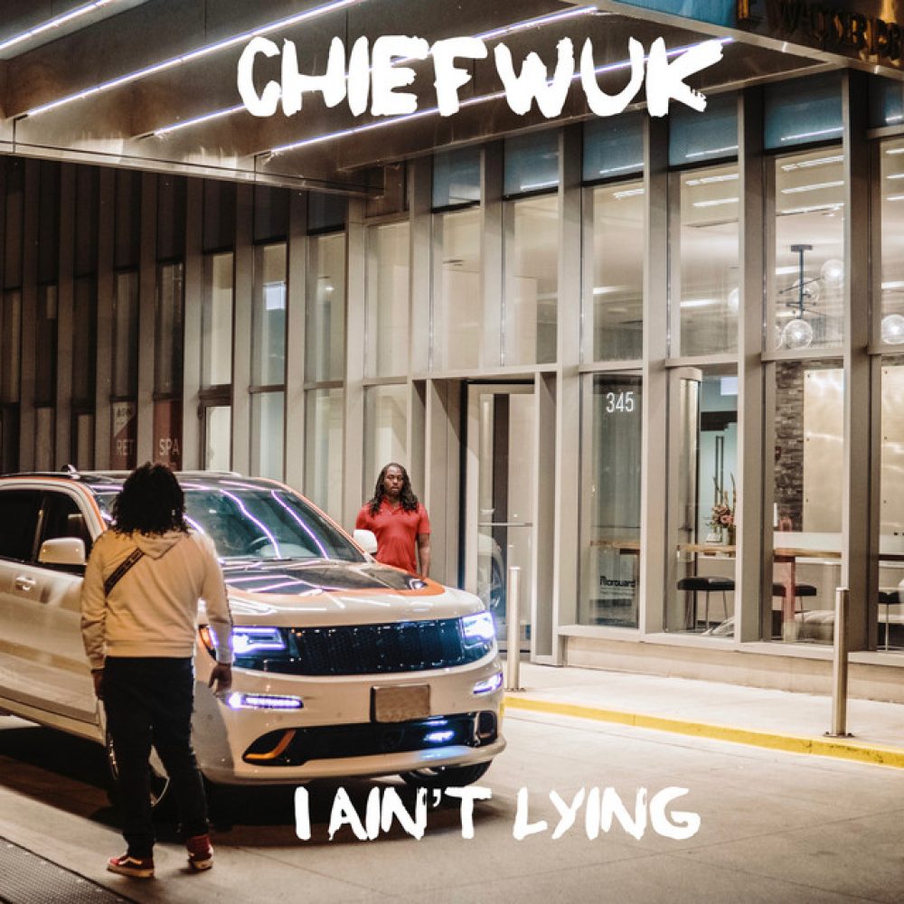 Chief Wuk – I Ain’t Lying (Spotify) – Industry Top 100